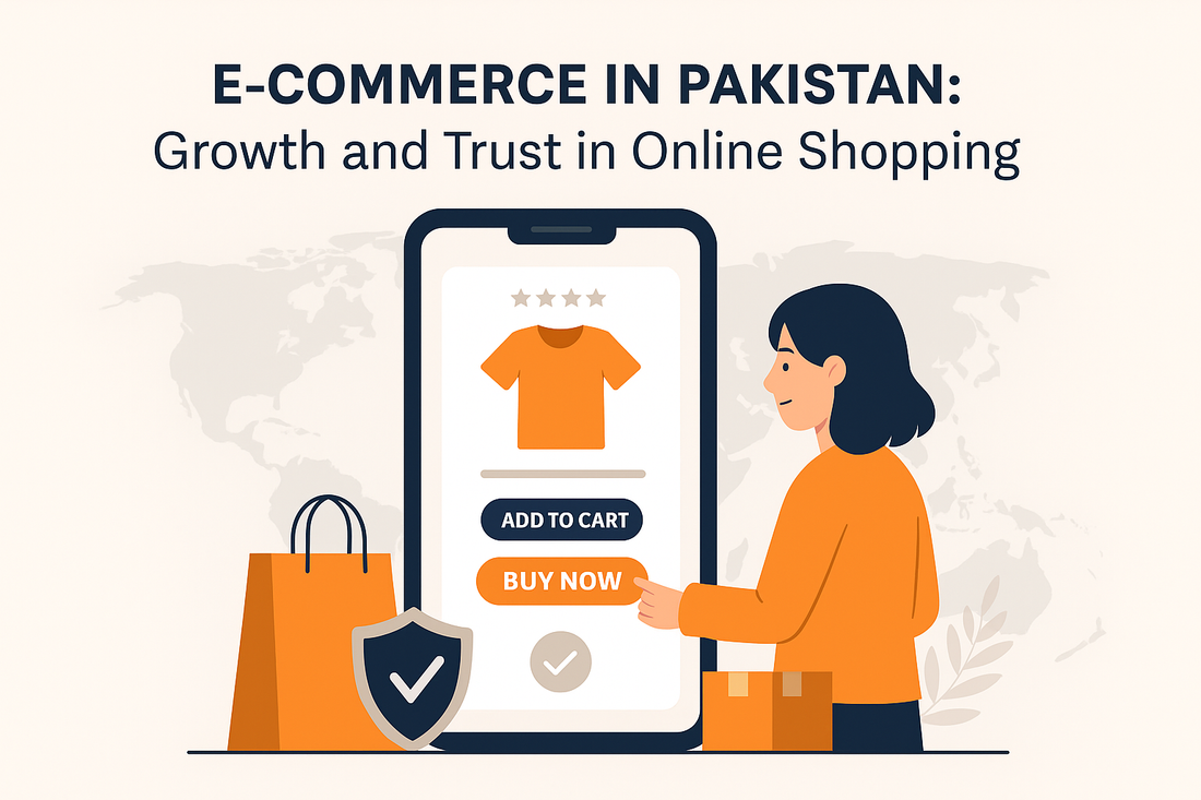 The Rise of E-Commerce in Pakistan: Building Trust in Online Shopping